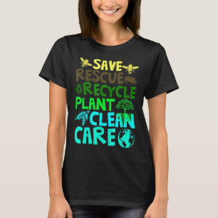 Save Bees Rescue Animals Recycle Plastict Earth Da T-Shirt