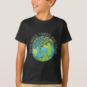 Save Bees Trees And Seas Climate Change T-Shirt
