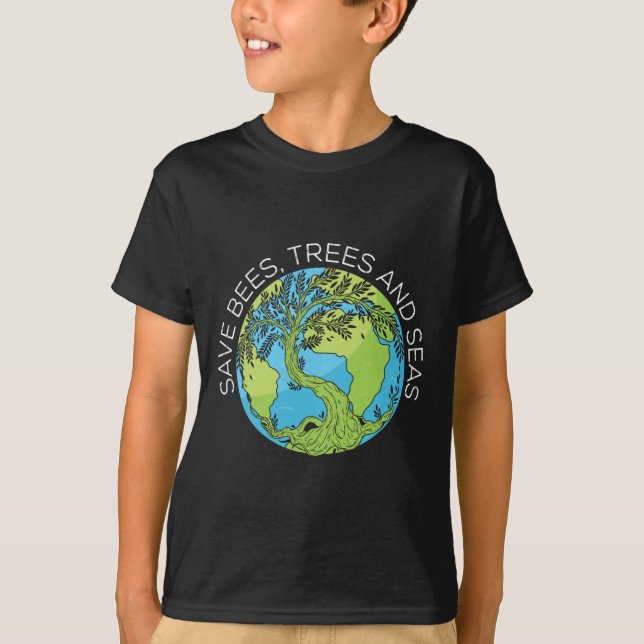 Save Bees Trees And Seas Climate Change  T-Shirt (Front)
