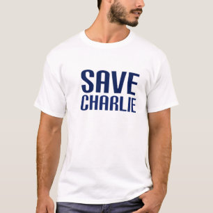 SAVE CHARLIE T-SHIRT