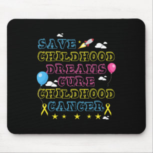 Save Childhood Dreams Cure Childhood Cancer Awaren Mouse Mat