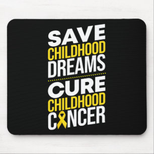 Save Childhood Dreams Cure Childhood Cancer Ribbon Mouse Mat