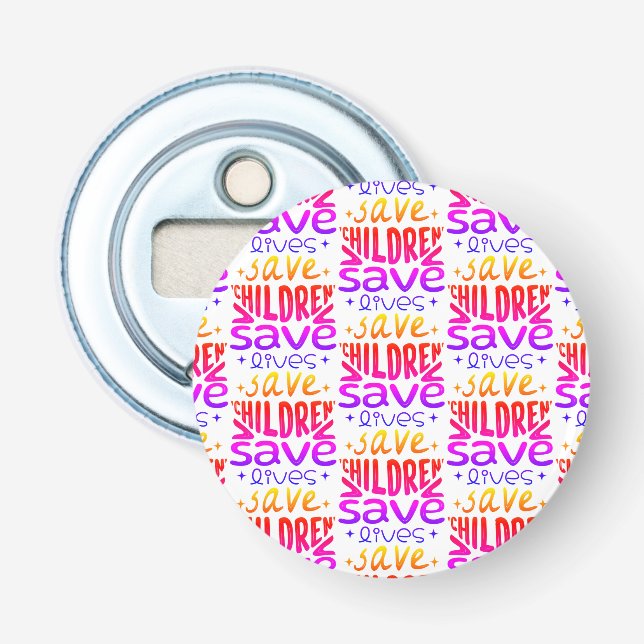 Save Children, Save Lives Bottle Opener (Front)