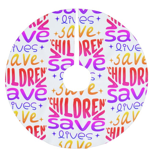Save Children, Save Lives Brushed Polyester Tree Skirt (Front)