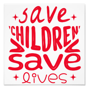 Save Children, Save Lives Favour Tags Photo Print