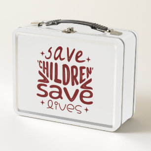 Save Children, Save Lives Metal Lunch Box