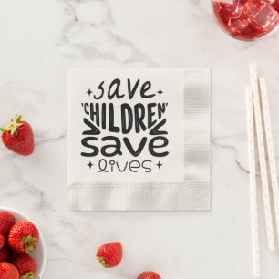 Save Children, Save Lives Napkin