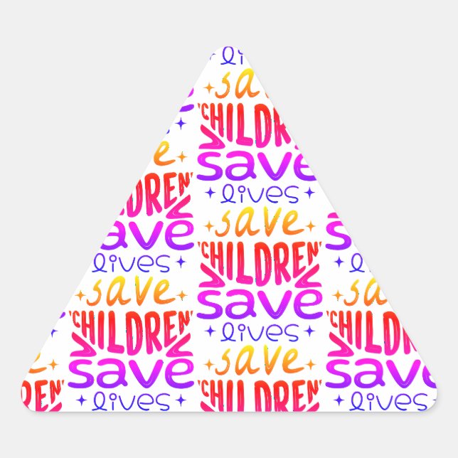 Save Children, Save Lives Triangle Sticker (Front)