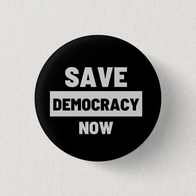 Save Democracy  3 Cm Round Badge (Front)