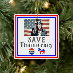 Save Democracy Ceramic Ornament