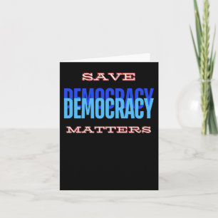 Save Democracy. Democracy S. Sticker1 Card