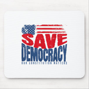 Save Democracy Our Constitution S Mouse Mat