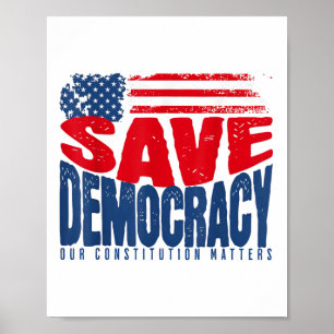 Save Democracy Our Constitution S  Poster