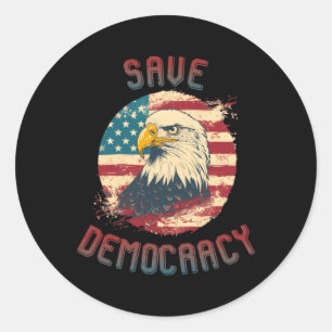 Save Democracy Sticker1 Classic Round Sticker