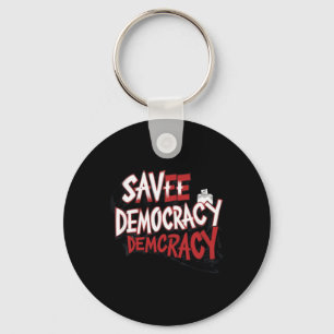 Save Democracy. Sticker Key Ring