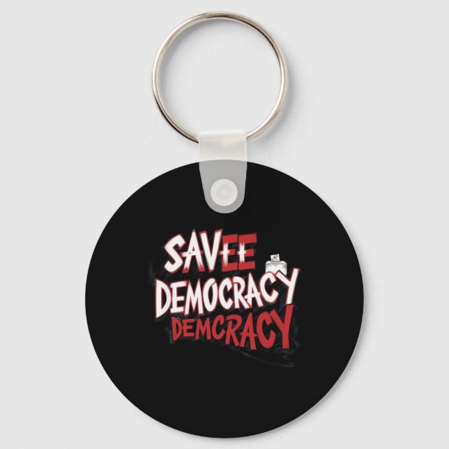 Save Democracy. Sticker  Key Ring (Front)