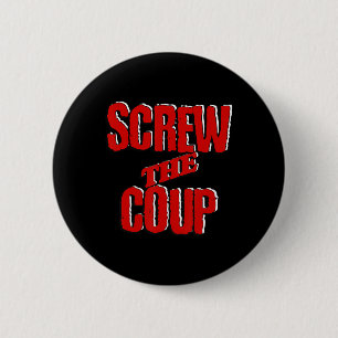 Save Democracy Unite Screw The Coup Trump And Clow 6 Cm Round Badge