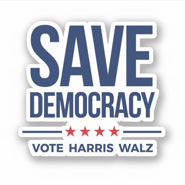 SAVE DEMOCRACY - Vote Harris Walz (Front)