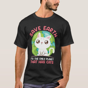 Save Earth Cat Environment Protection Earth Day T-Shirt