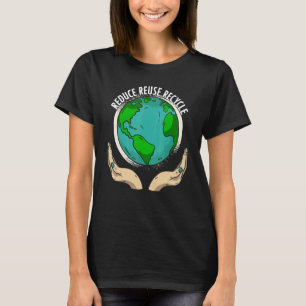 Save Earth Day Pro Environment Environmentalists T-Shirt