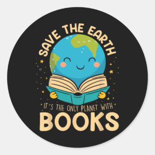 Save Earth It´s Only Planet With Books Reader Eart Classic Round Sticker