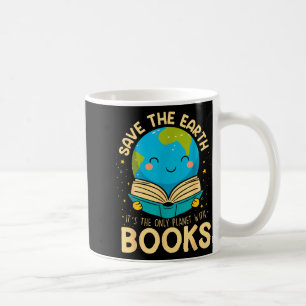 Save Earth It´s Only Planet With Books Reader Eart Coffee Mug