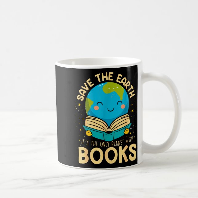 Save Earth It´s Only Planet With Books Reader Eart Coffee Mug (Right)