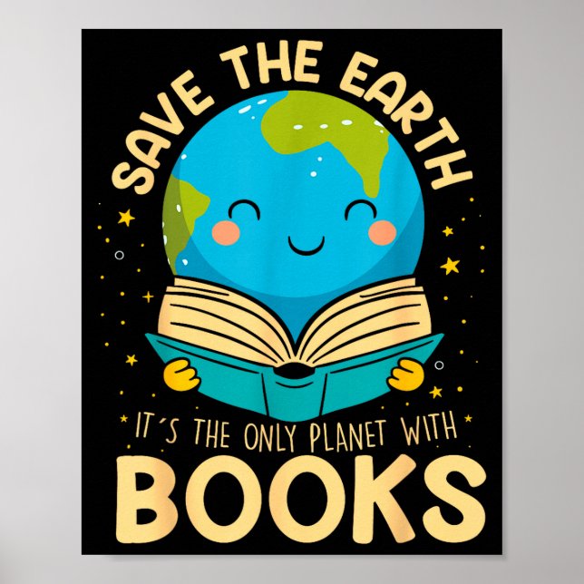 Save Earth It´s Only Planet With Books Reader Eart Poster (Front)