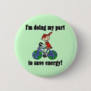 Save Energy Environmental Tshirts and Gifts 6 Cm Round Badge