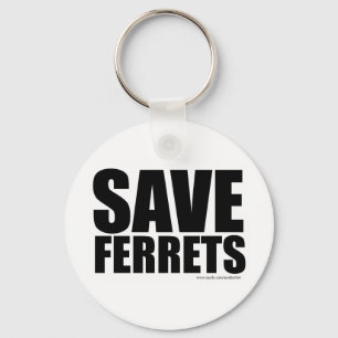 Save Ferrets! Key Ring