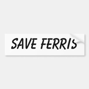 Save Ferris Bumper Sticker