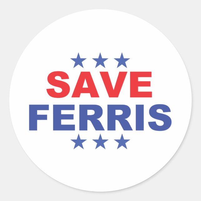 Save Ferris Presidential logo Classic Round Sticker (Front)