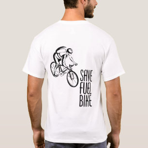 Save Fuel Biking T-Shirt