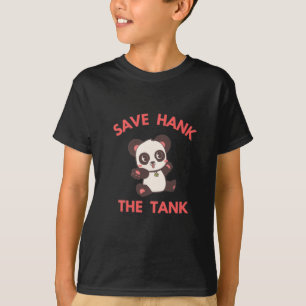 Save Hank The Tank Funny