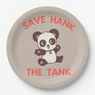Save Hank The Tank Funny   Paper Plate