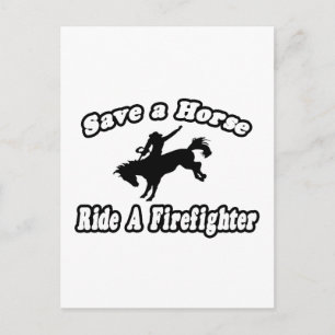 Save Horse, Ride Firefighter Postcard