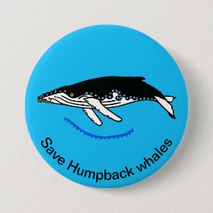 Save Humpback WHALES - Endangered animal graphic- 7.5 Cm Round Badge