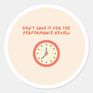 save it for perfomance review - sticker