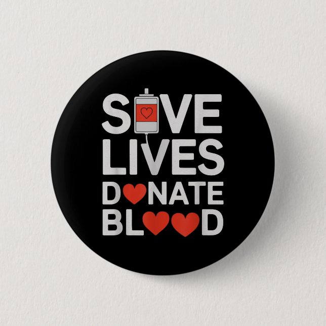 Save Lives Donate Blood Funny Saying Blood Donatio 6 Cm Round Badge (Front)