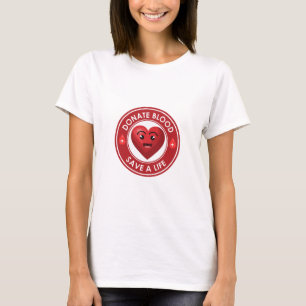 Save Lives Donate Blood,World Blood Donor Day T-Shirt