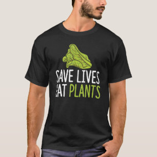 Save Lives Eat Plants Vegan Lettuce Food Vegetaria T-Shirt