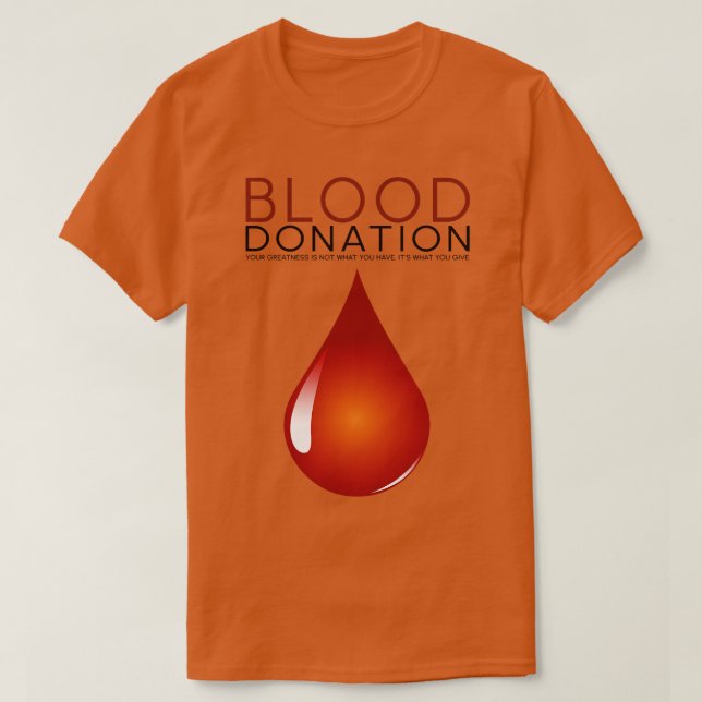 Save Lives Provide Chance Blood Donation T-Shirt (Design Front)