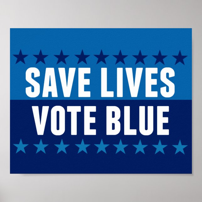 Save Lives Vote Blue Poster (Front)