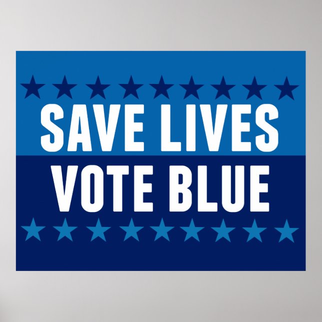 Save Lives Vote Blue Poster (Front)