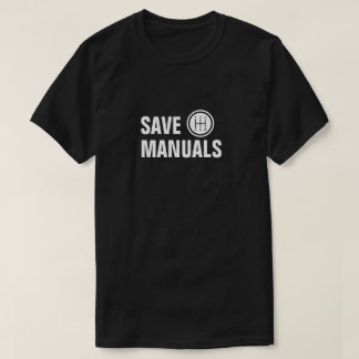 SAVE MANUALS STANDARD SHIFTER T-Shirt