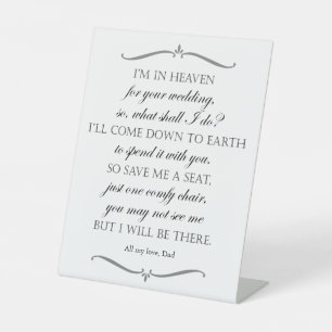 Save Me A Seat Memorial Poem Wedding Pedestal Sign