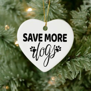 Save More Dogs   Ceramic Tree Decoration