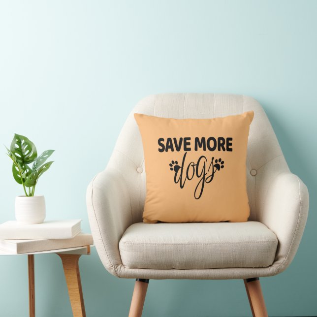 Save More Dogs   Cushion (Chair)