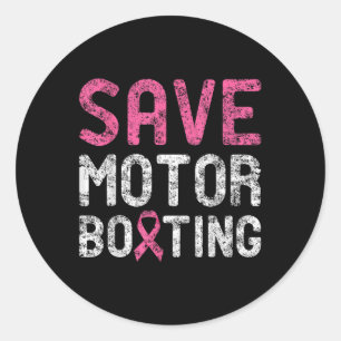 Save Motor Boating - Beat Breast Cancer Classic Round Sticker