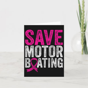 Save Motorboating Funny Breast Cancer Awareness Card